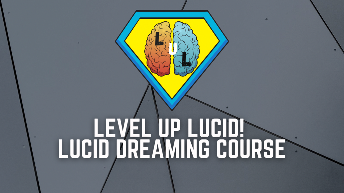 Level Up Lucid Lucid Dreaming Course Discover Products Stay Weird 