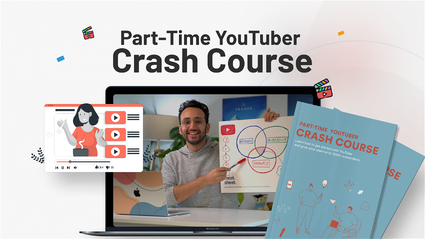 Part-Time YouTuber Crash Course