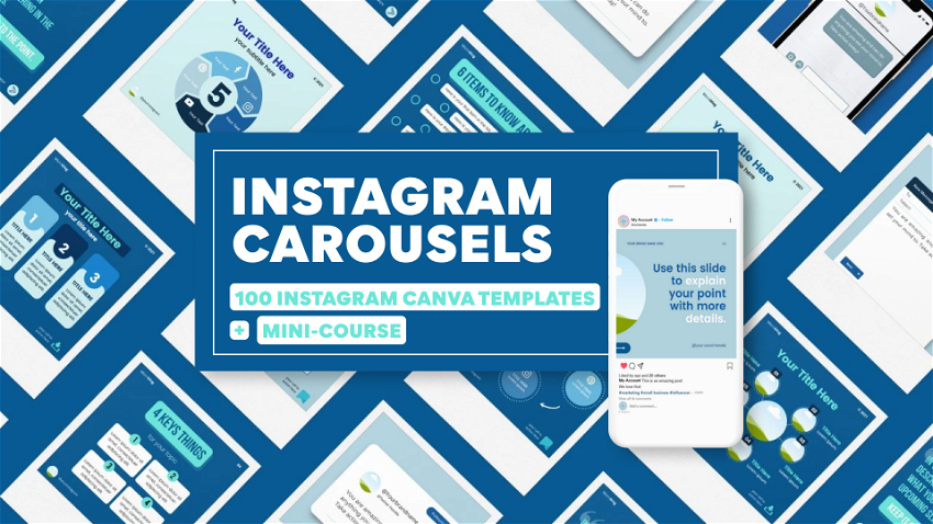 Instagram Carousels: 100 Instagram Canva Templates + Mini-Course