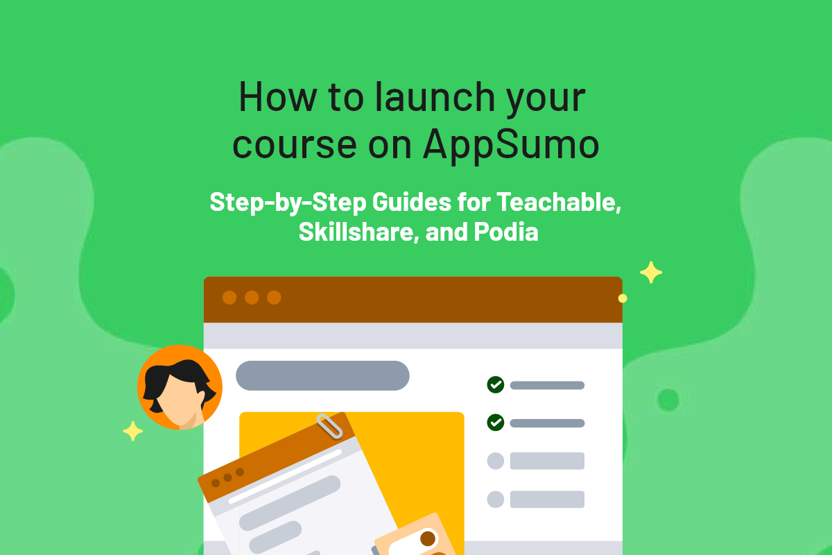 How To Launch Your Course On Appsumo Step By Step Guides For Teachable Skillshare And Podia How To Launch Your Course On Appsumo Step By Step Guides For Teachable Skillshare And Podia