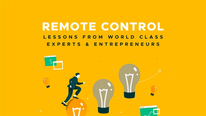 AppSumo's Remote Control: Lessons from World Class Experts & Entrepreneurs