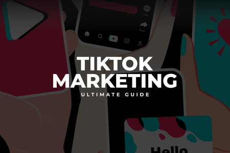 Marketing TikTok, guide ultime