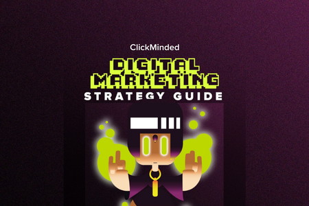 Guide de stratégie de marketing numérique ClickMinded