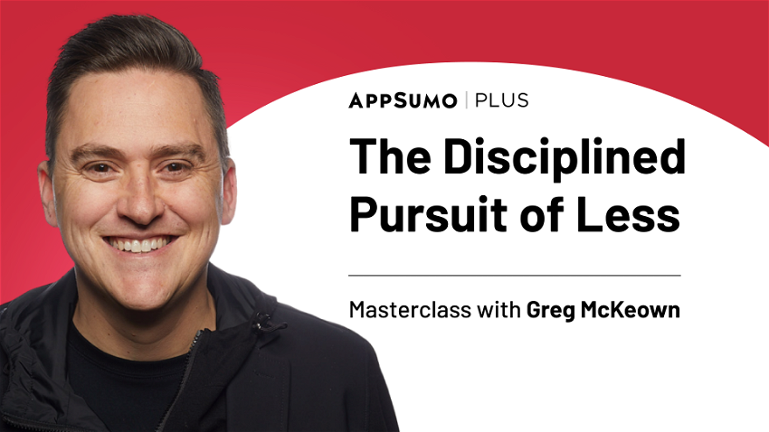 Remote Work Academy: The Disciplined Pursuit of Less - Plus exclusive