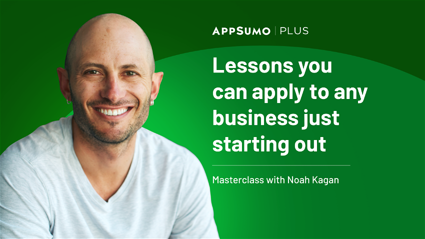 Masterclass: Day 1 - Day 365 of AppSumo – Plus exclusive