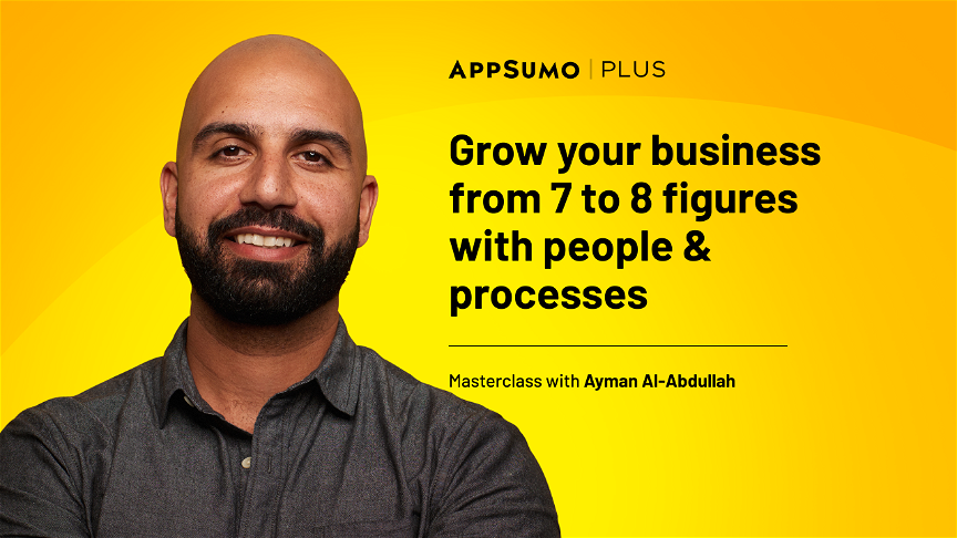 Grow Your Business from 7 to 8 Figures with People & Processes – Plus exclusive Masterclass