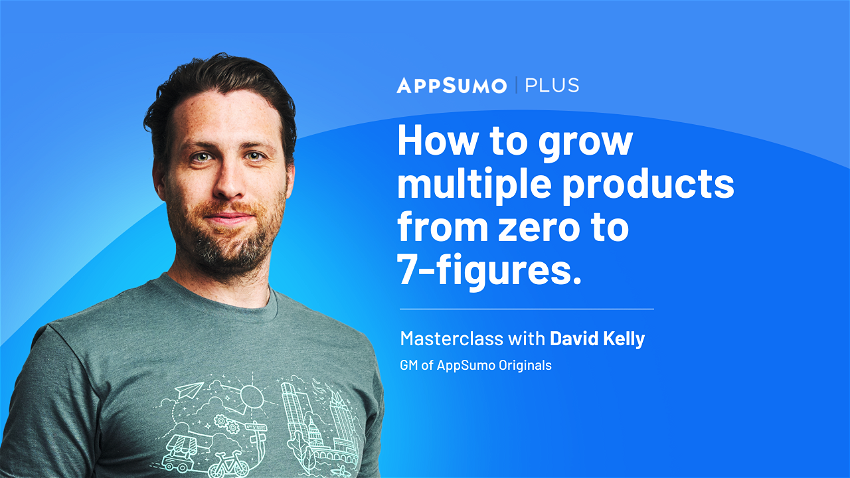 Masterclass: How to Grow Multiple Products from Zero to 7-Figures - Plus exclusive