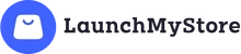 LaunchMyStore™