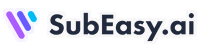SubEasy.ai