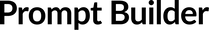 Prompt Builder