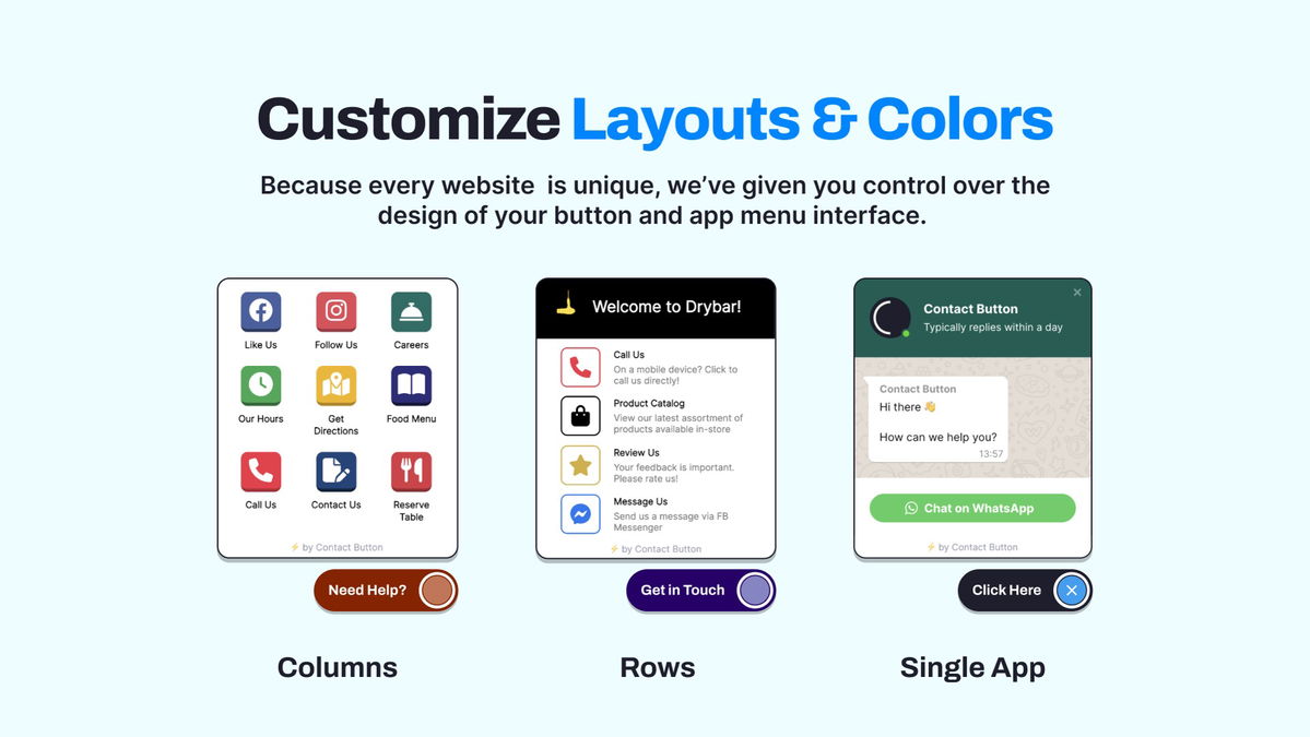 Easily customize layouts and colors to create a seamless, branded experience.