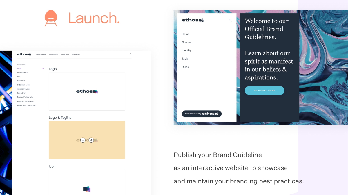 Launch: Publish your Brand Guideline as an interactive website to showcase and maintain your brand best practices.