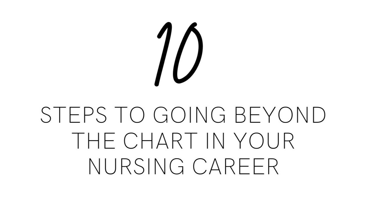 The Blueprint: 10 Steps To Going Beyond The Bedside In Your Nursing Career