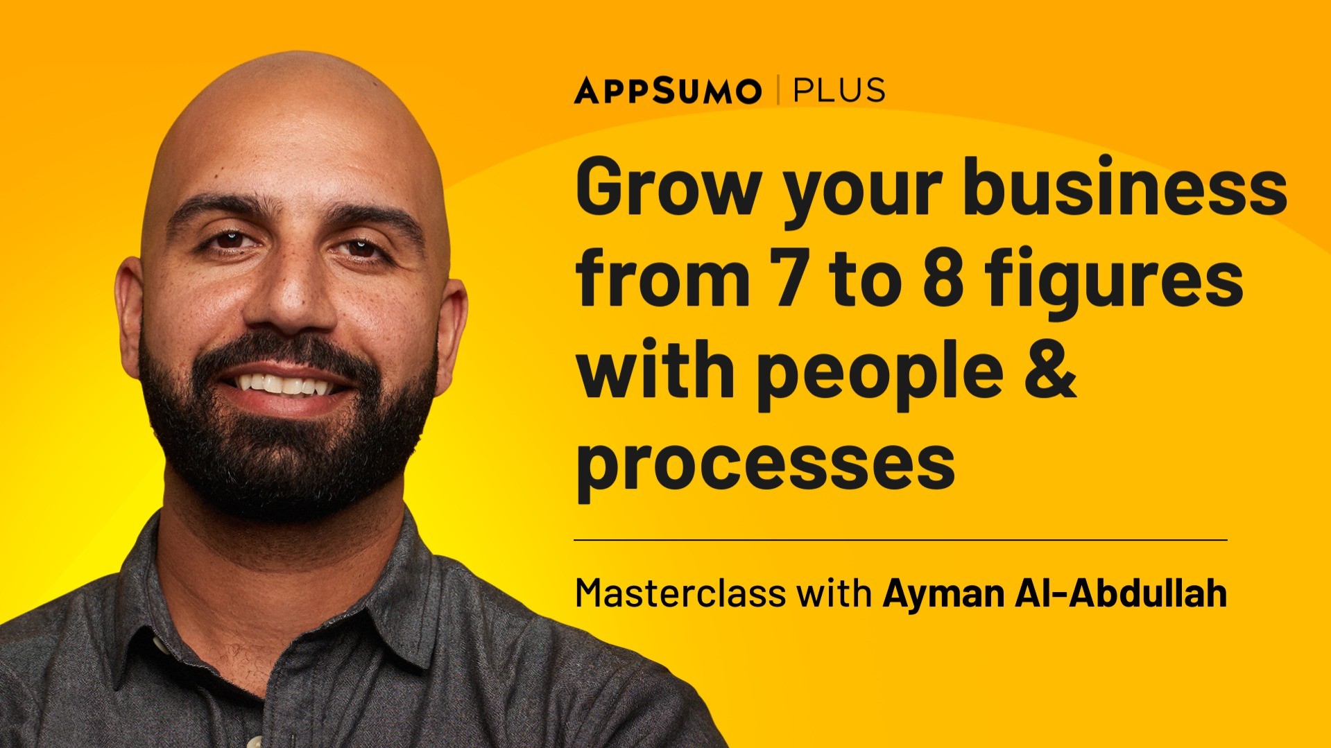 AppSumo Deal for Masterclass: Grow Your Business from 7 to 8 Figures with People & Processes