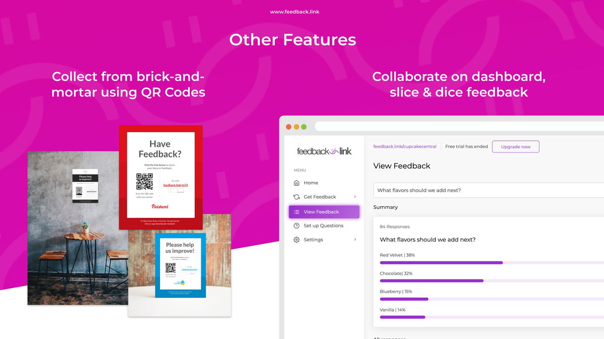 Collaborate with colleagues on your dashboard, slice & dice through feedback. Create QR codes for physical touchpoints.