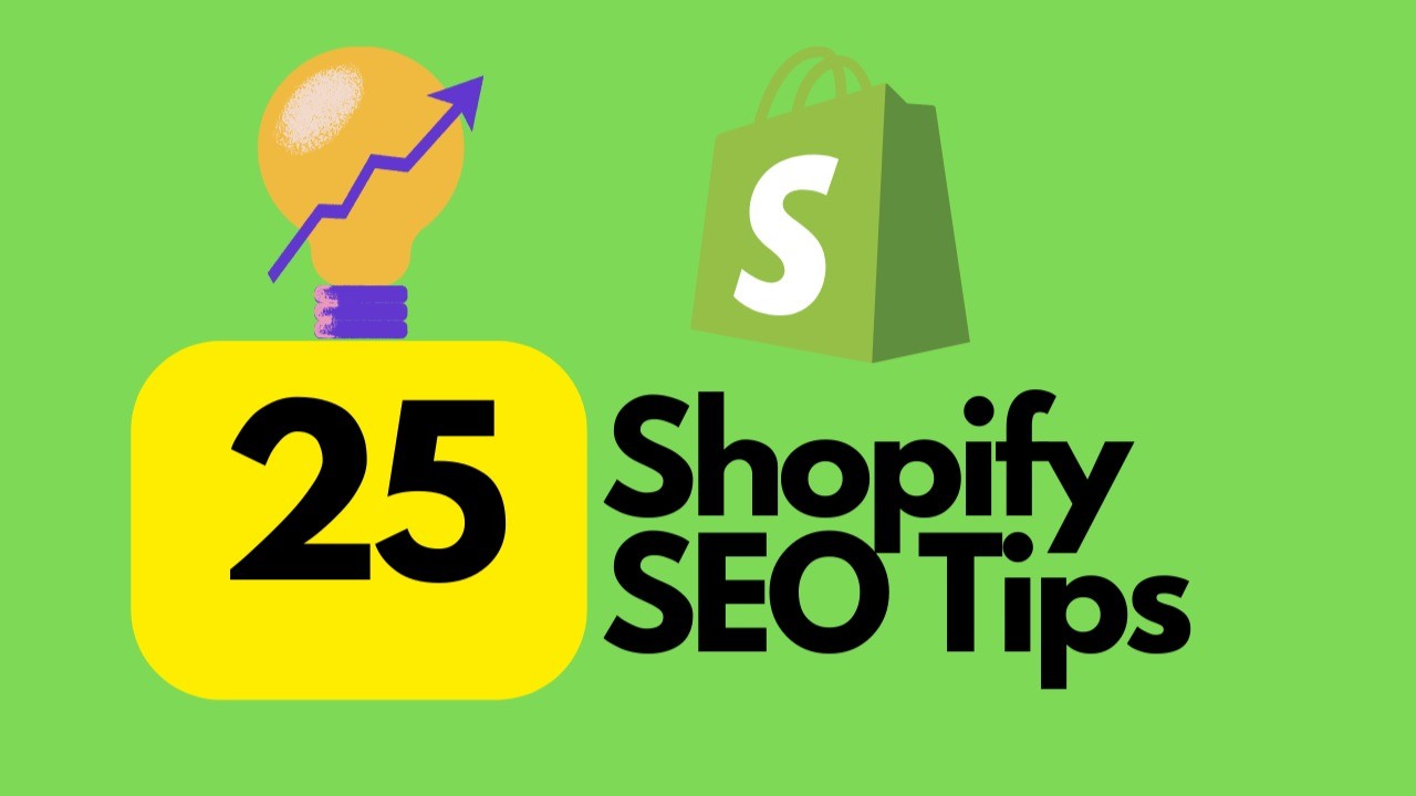 25 Shopify SEO (Search Engine Optimisation) Tips