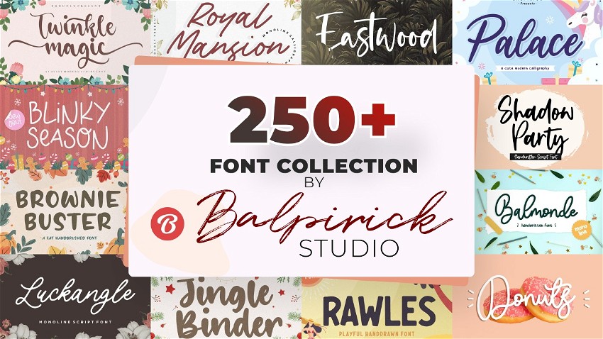 250+ Font Collection by Balpirick Studio