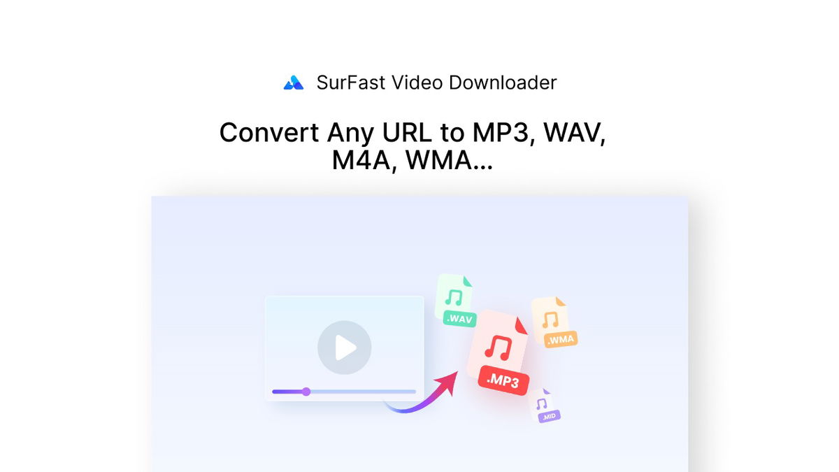 Convert any video URL to popular audio formats with SurFast Video Downloader