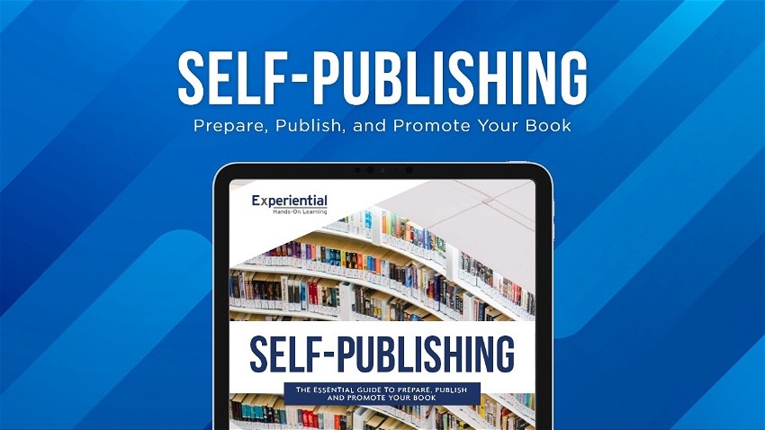 Self-Publishing: Essential Guide to Prepare, Publish & Promote Your Book