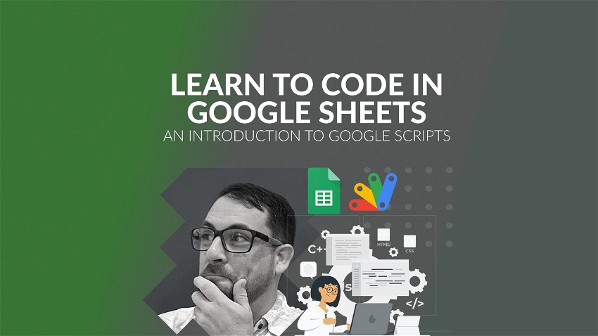 Learn To Code In Google Sheets by Better Sheets