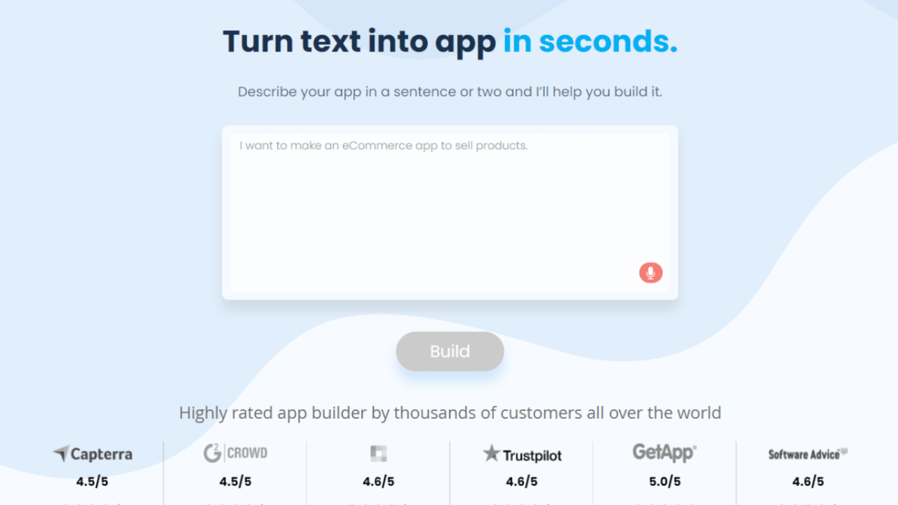 Turn your text or audio into an app in seconds