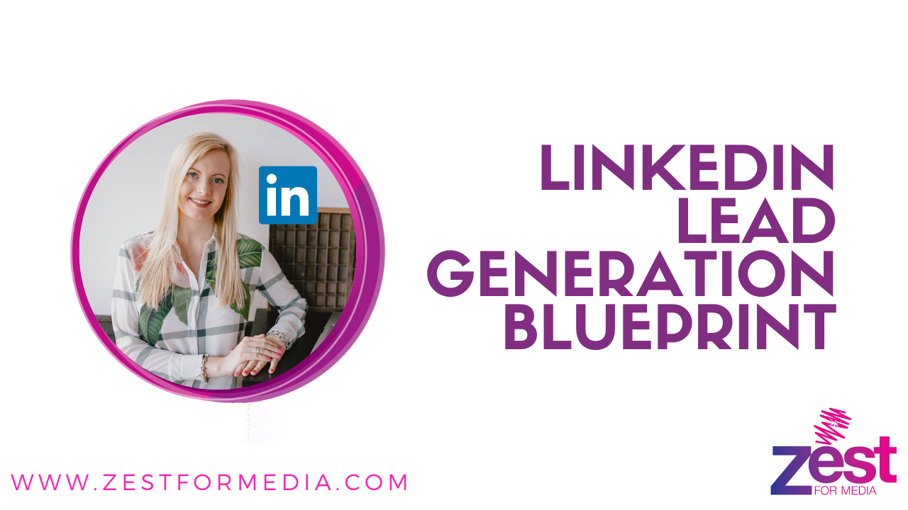 LinkedIn Lead Generation Blueprint
