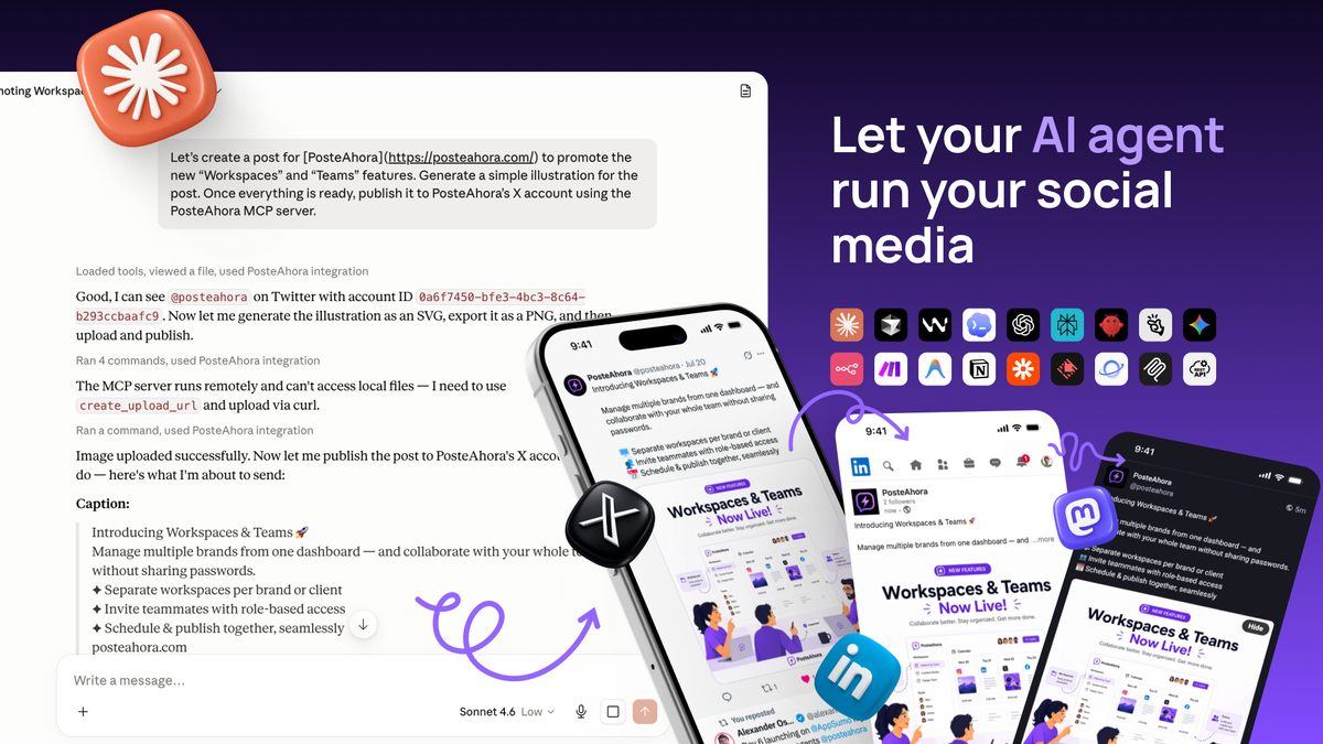An AI assistant connected to PosteAhora via MCP drafting and publishing a post to X, LinkedIn and Mastodon, next to logos of Claude, ChatGPT, Cursor, n8n and more.