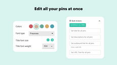 Bulk edit and schedule all of your pins at once. thumbnail