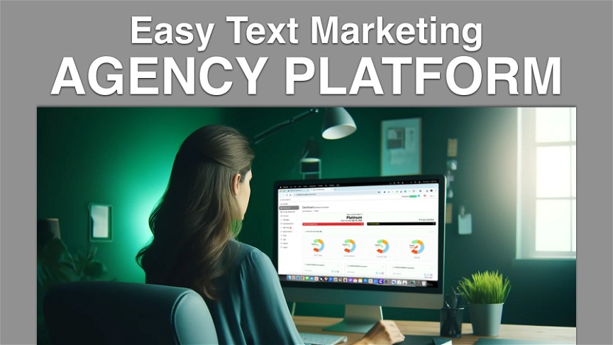 Easy Text Marketing Agency Platform