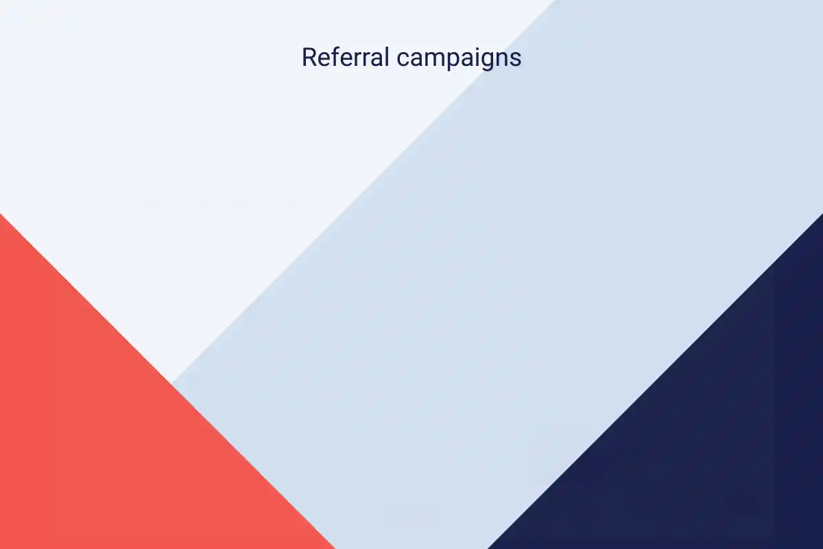 4 referral campaigns