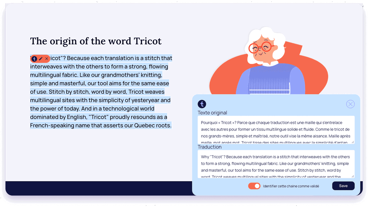 Translate and see exactly what the end result will be. The visual editor is displayed directly on your page, with translations in context.