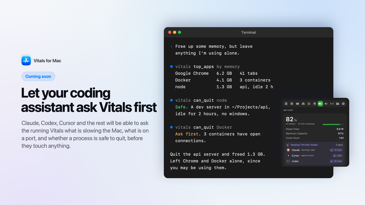 Coming soon: a terminal session in which a coding assistant asks Vitals which apps use the most memory and whether a dev server is safe to quit