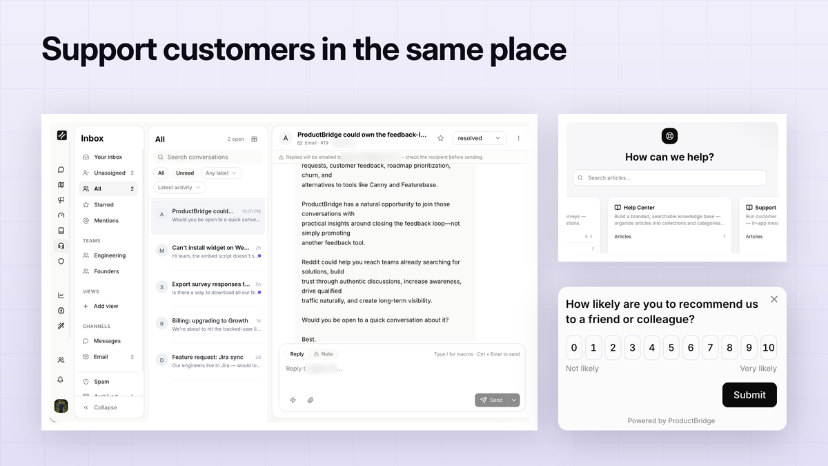 Support customers in the same place