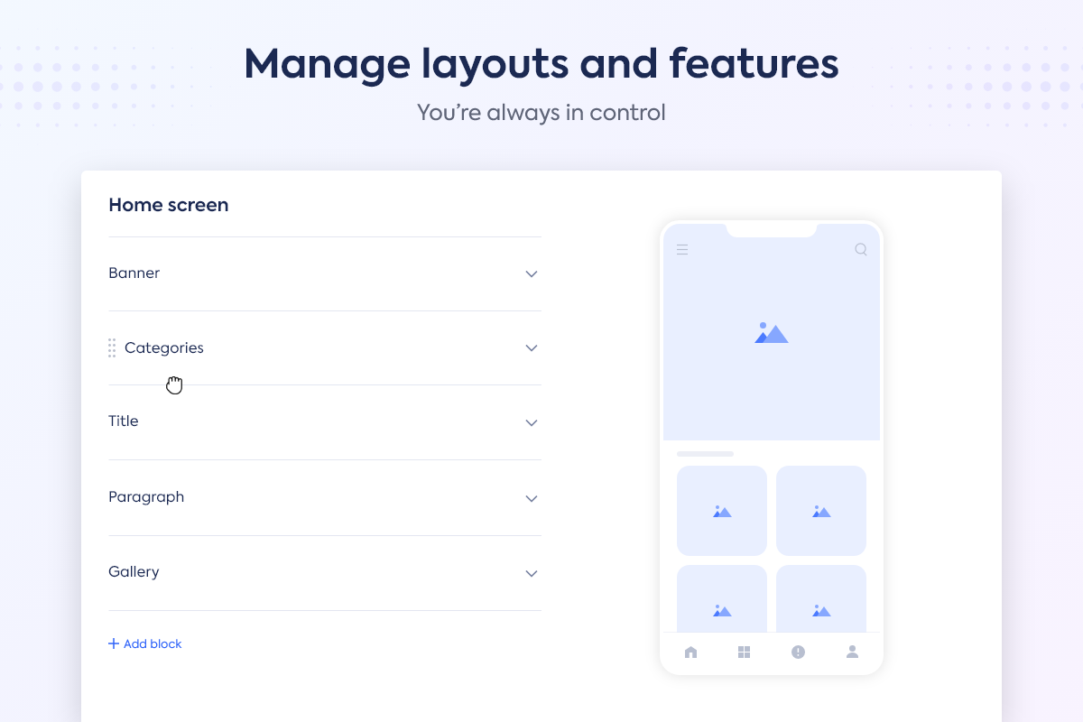 Manage layouts and features