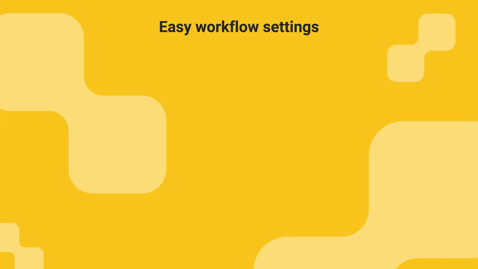 Workflow settings