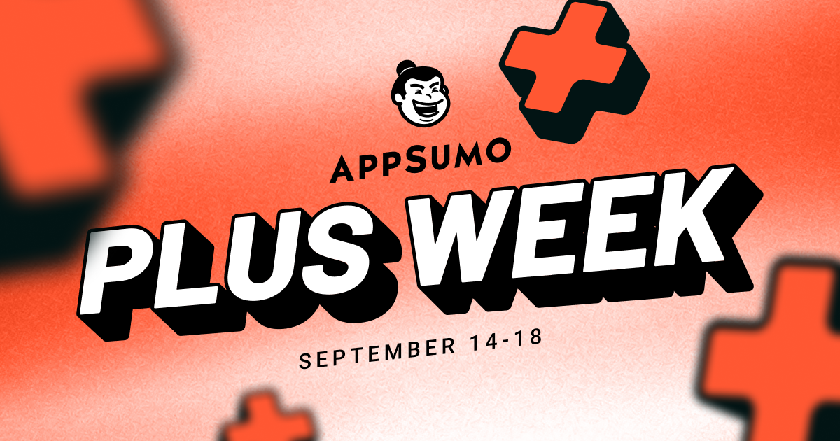 AppSumo Plus Week 2026: 12 Plus-Exclusive Deals (Ends Sept 18)